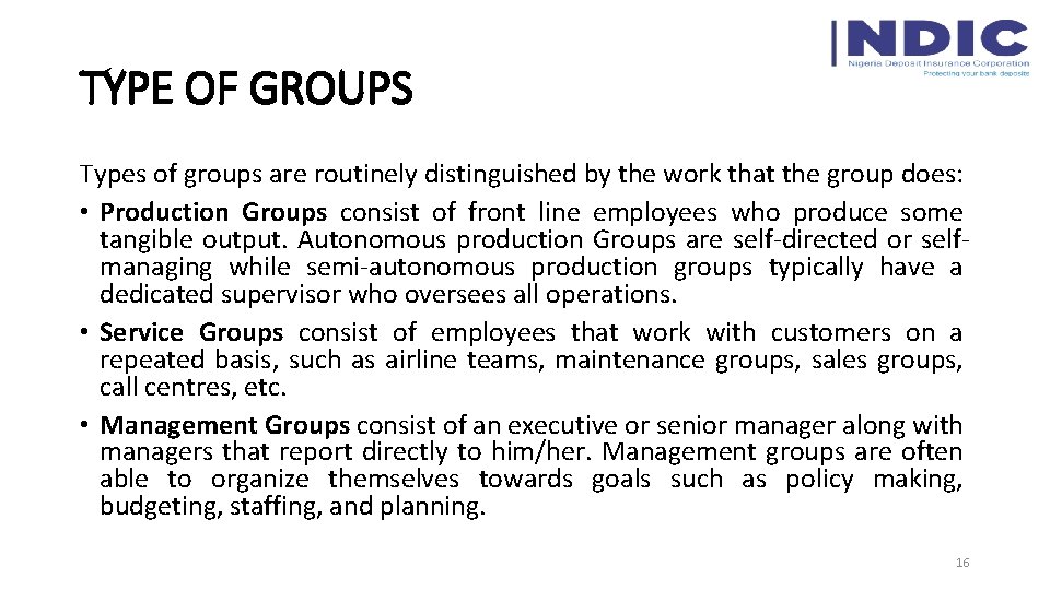 TYPE OF GROUPS Types of groups are routinely distinguished by the work that the