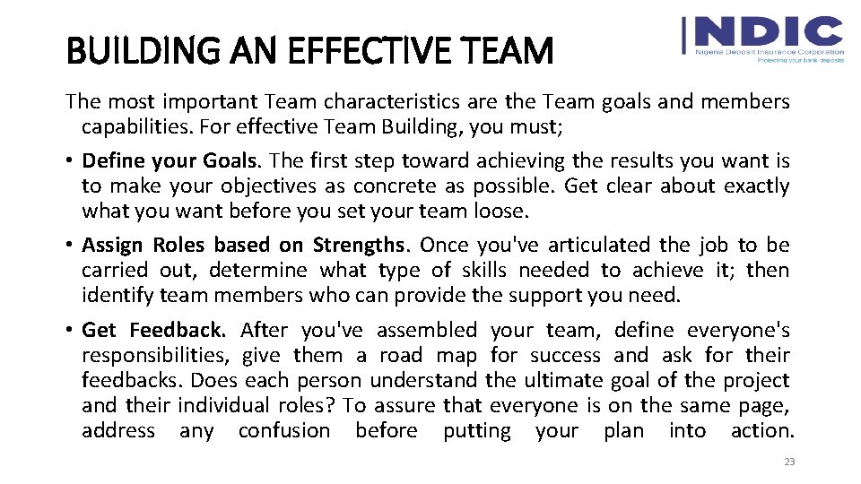 BUILDING AN EFFECTIVE TEAM The most important Team characteristics are the Team goals and