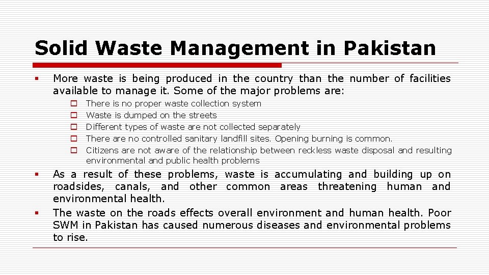Solid Waste Management in Pakistan § More waste is being produced in the country