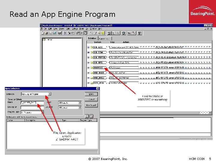 Read an App Engine Program © 2007 Bearing. Point, Inc. HCM COIN 5 