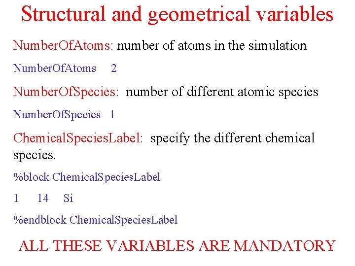 Structural and geometrical variables Number. Of. Atoms: number of atoms in the simulation Number.