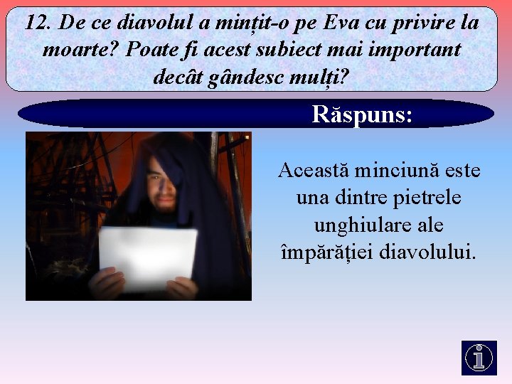 12. De ce diavolul a mințit-o pe Eva cu privire la moarte? Poate fi