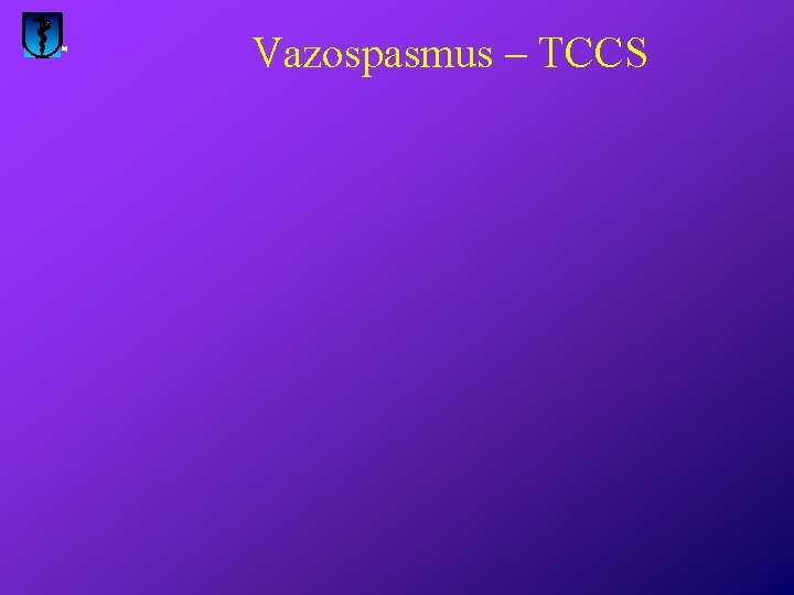 Vazospasmus – TCCS 