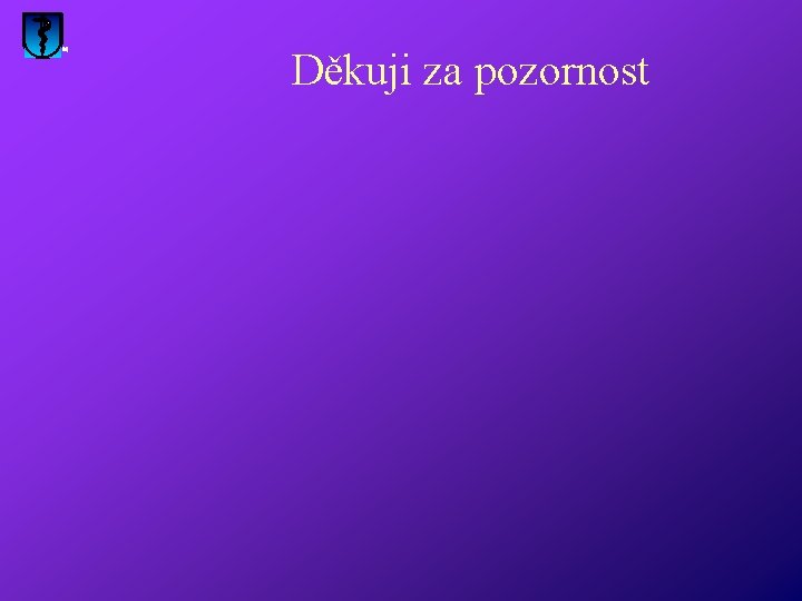 Děkuji za pozornost 