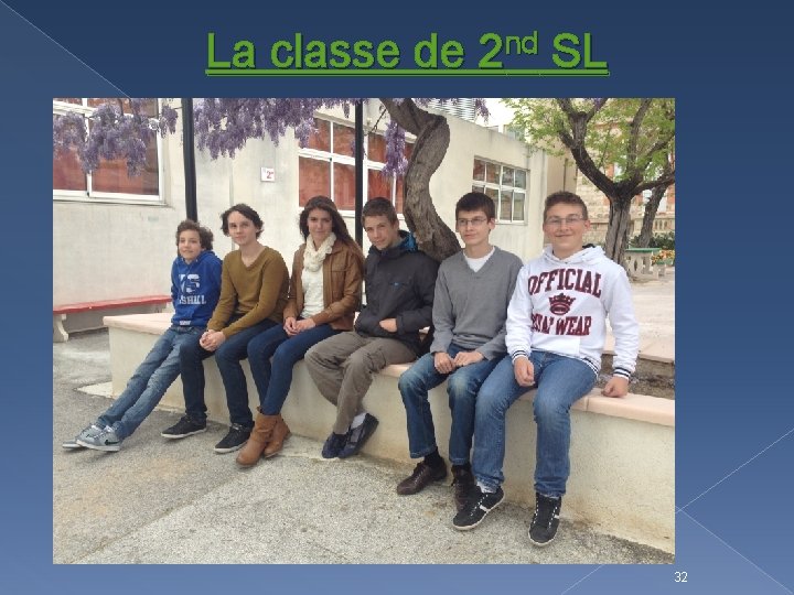 La classe de 2 nd SL 32 