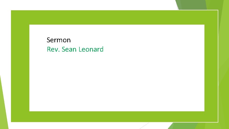 Sermon Rev. Sean Leonard 