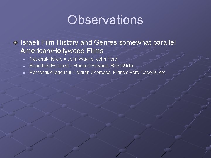 Trends and History of Israeli Cinema Steven Stromberg