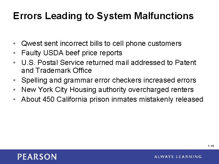 Errors Leading to System Malfunctions • Qwest sent incorrect bills to cell phone customers