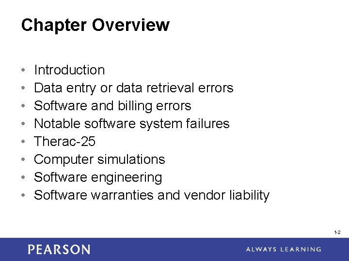 Chapter Overview • • Introduction Data entry or data retrieval errors Software and billing