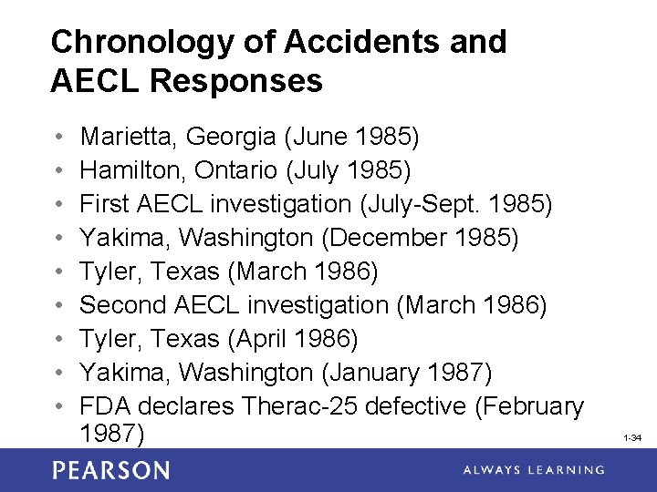 Chronology of Accidents and AECL Responses • • • Marietta, Georgia (June 1985) Hamilton,