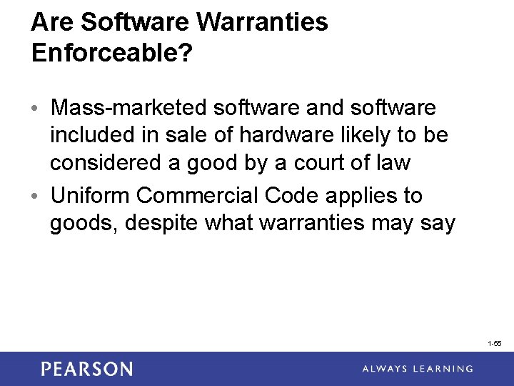 Are Software Warranties Enforceable? • Mass-marketed software and software included in sale of hardware