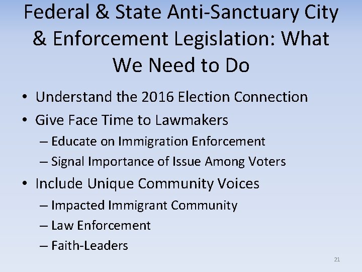 Federal & State Anti-Sanctuary City & Enforcement Legislation: What We Need to Do •