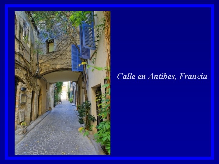 Calle en Antibes, Francia 