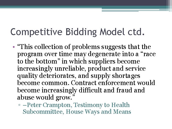 Competitive Bidding Model ctd. • “This collection of problems suggests that the program over