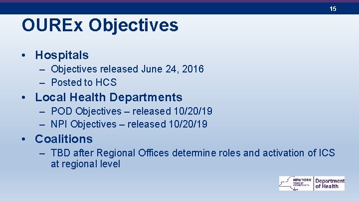 15 OUREx Objectives • Hospitals – Objectives released June 24, 2016 – Posted to