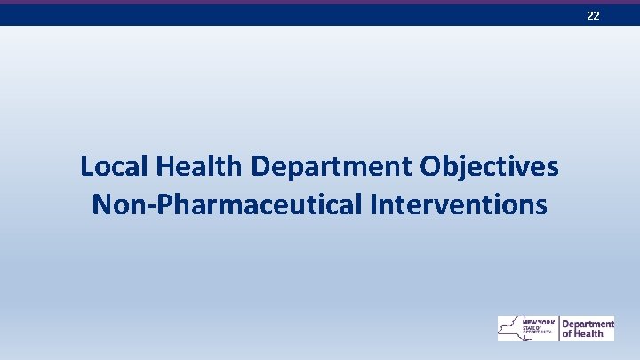 22 Local Health Department Objectives Non-Pharmaceutical Interventions 