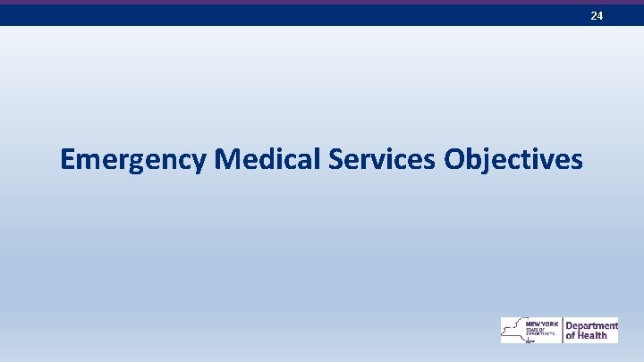 24 Emergency Medical Services Objectives 