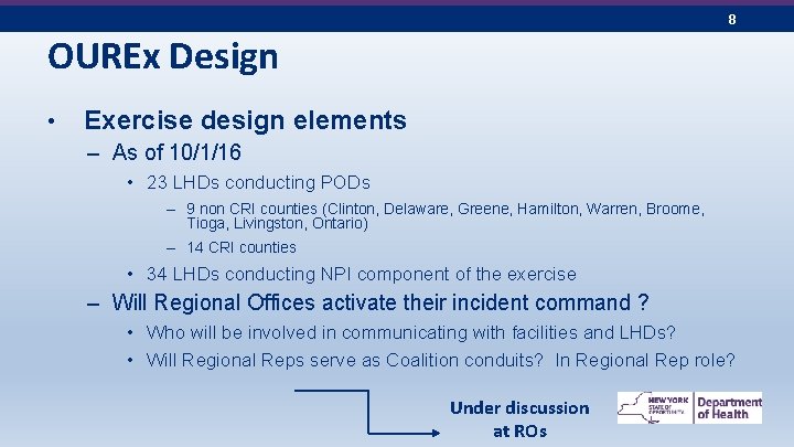 8 OUREx Design • Exercise design elements – As of 10/1/16 • 23 LHDs