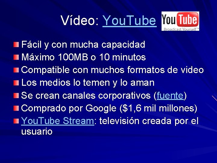 Vídeo: You. Tube Fácil y con mucha capacidad Máximo 100 MB o 10 minutos