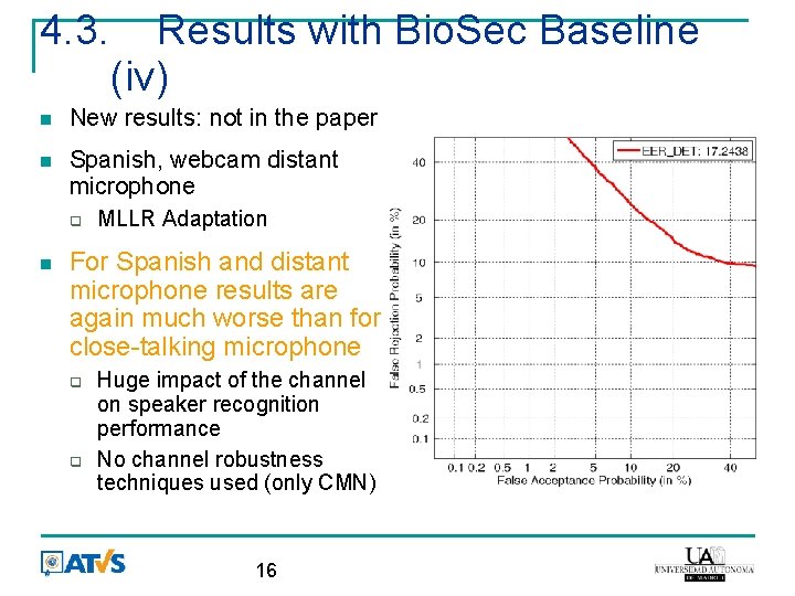 4. 3. Results with Bio. Sec Baseline (iv) New results: not in the paper