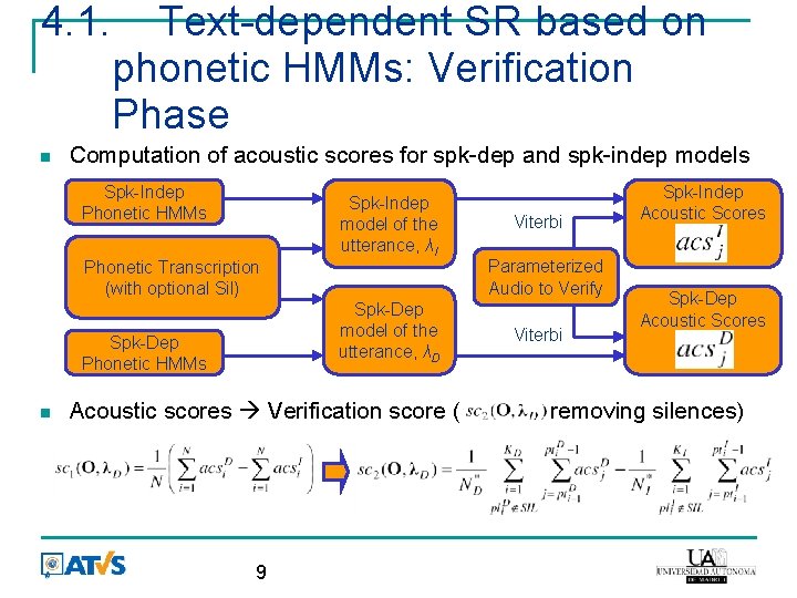 4. 1. Text-dependent SR based on phonetic HMMs: Verification Phase Computation of acoustic scores