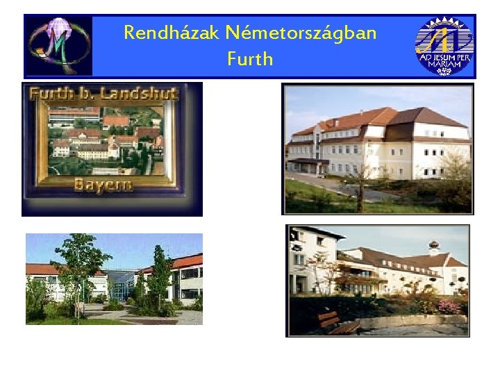 Rendházak Németországban Furth 