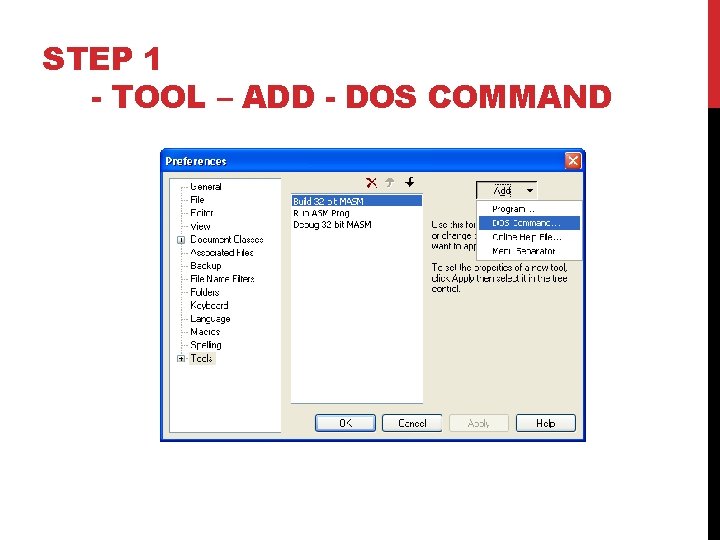 STEP 1 - TOOL – ADD - DOS COMMAND 