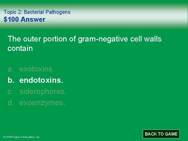 Topic 2: Bacterial Pathogens $100 Answer The outer portion of gram-negative cell walls contain