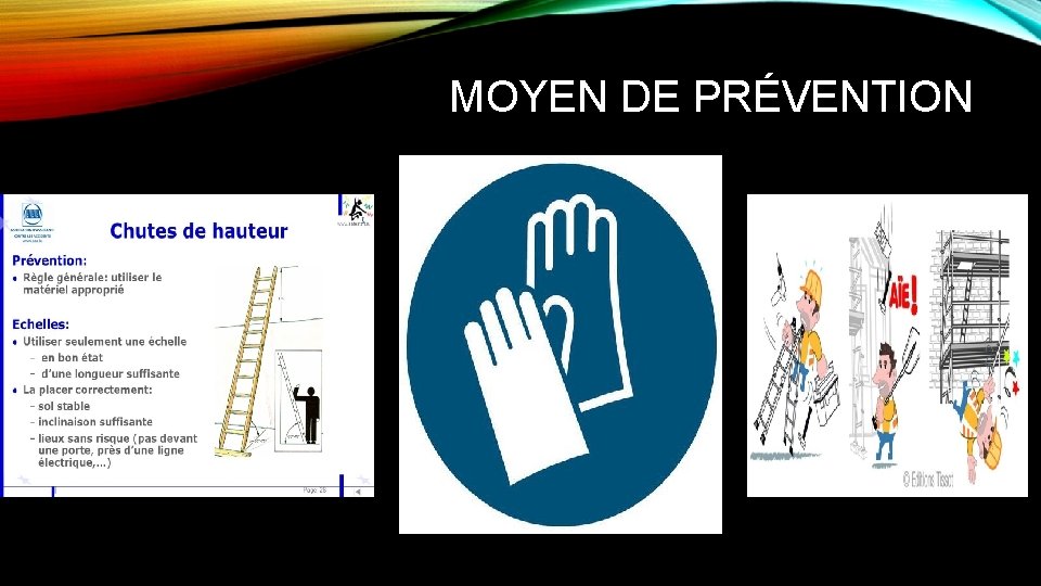 MOYEN DE PRÉVENTION 