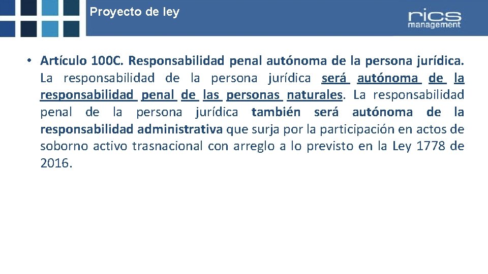 Proyecto de ley • Artículo 100 C. Responsabilidad penal autónoma de la persona jurídica.