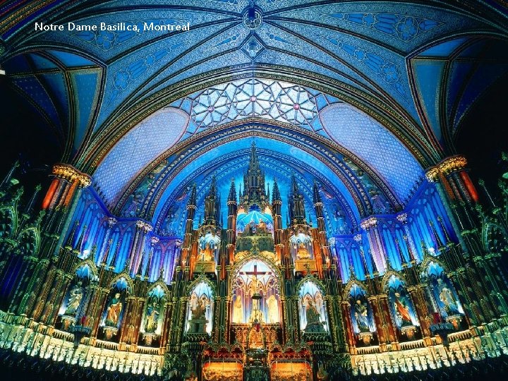 Notre Dame Basilica, Montreal 