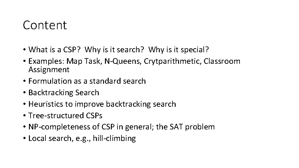 Content • What is a CSP? Why is it search? Why is it special?