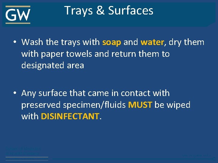 Trays & Surfaces • Wash the trays with soap and water, dry them with