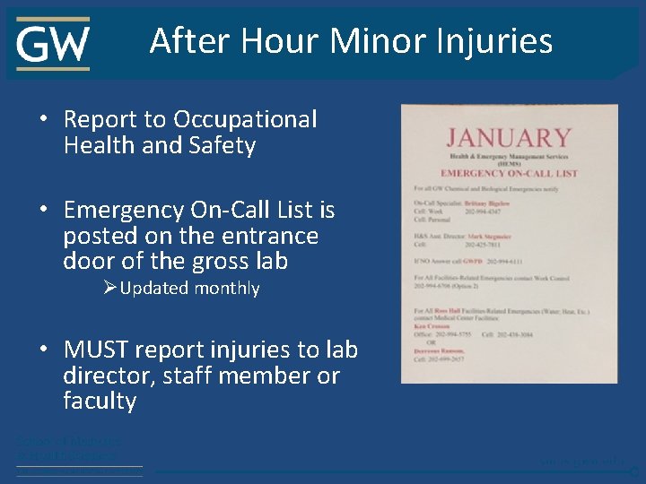 After Hour Minor Injuries • Report to Occupational Health and Safety • Emergency On-Call