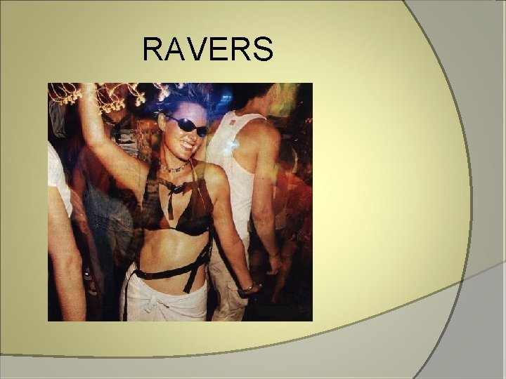 RAVERS 