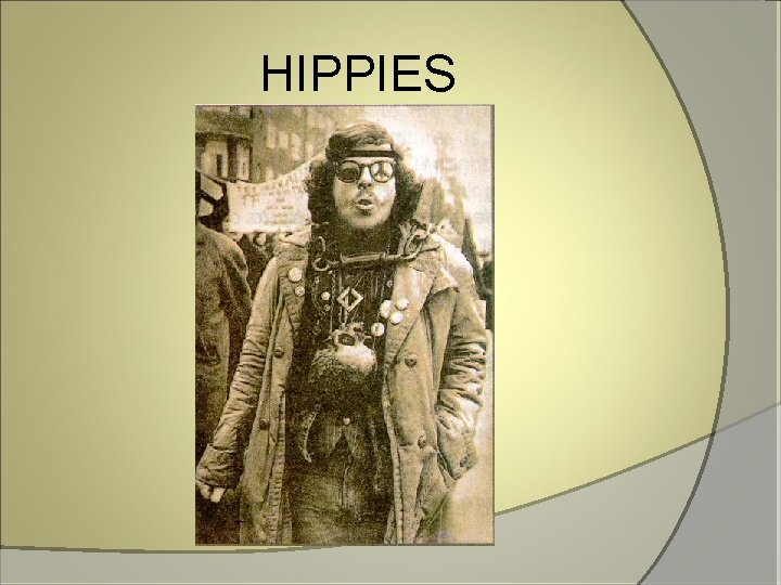 HIPPIES 