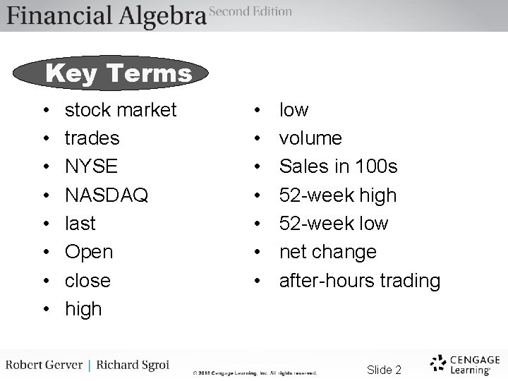 Key Terms • • stock market trades NYSE NASDAQ last Open close high •