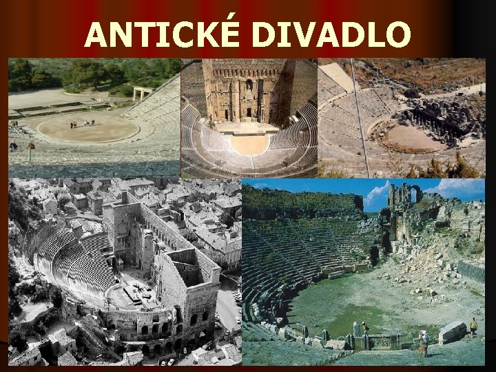 ANTICKÉ DIVADLO 