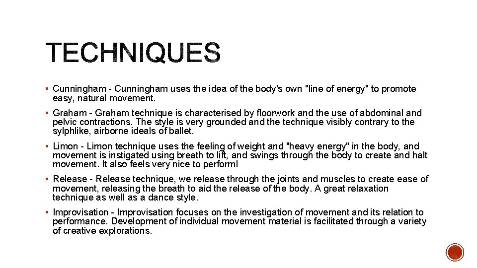 § Cunningham - Cunningham uses the idea of the body's own "line of energy"
