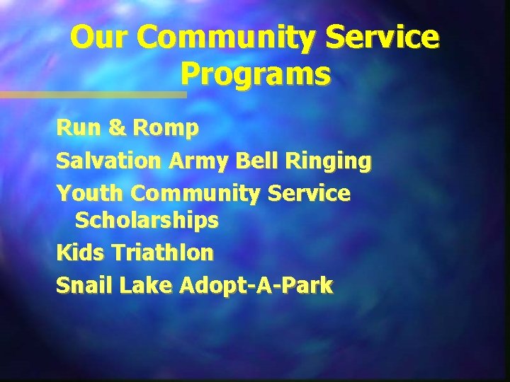 Our Community Service Programs Run & Romp Salvation Army Bell Ringing Youth Community Service