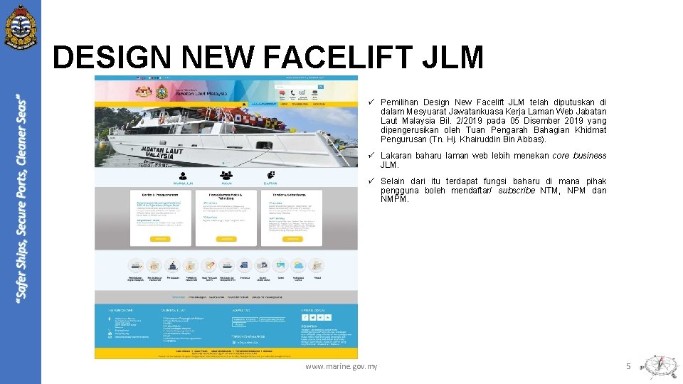 DESIGN NEW FACELIFT JLM ü Pemilihan Design New Facelift JLM telah diputuskan di dalam