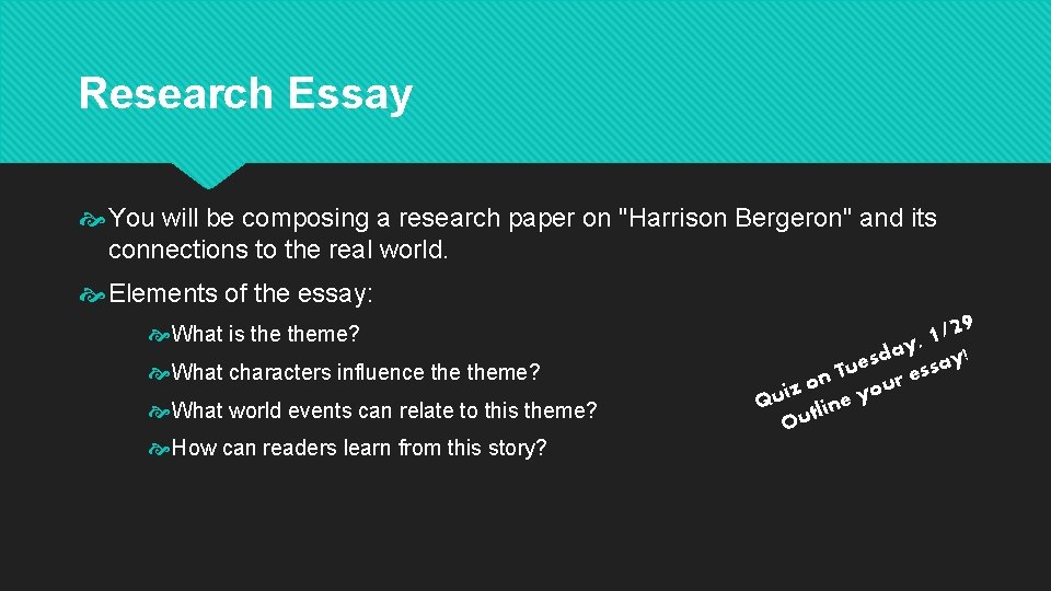 Research Essay You will be composing a research paper on "Harrison Bergeron" and its