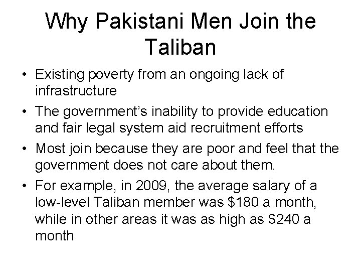 Why Pakistani Men Join the Taliban • Existing poverty from an ongoing lack of