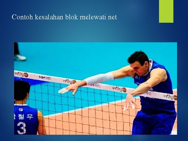 Contoh kesalahan blok melewati net 