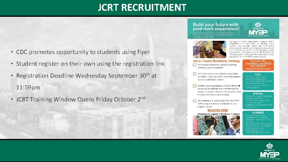 JCRT RECRUITMENT • CDC promotes opportunity to students using flyer • Student register on