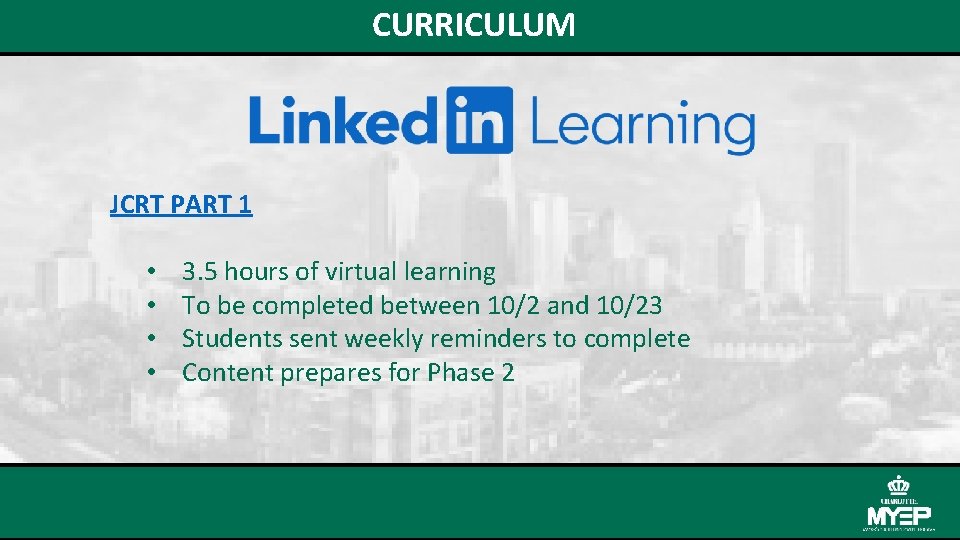 CURRICULUM JCRT PART 1 • • 3. 5 hours of virtual learning To be