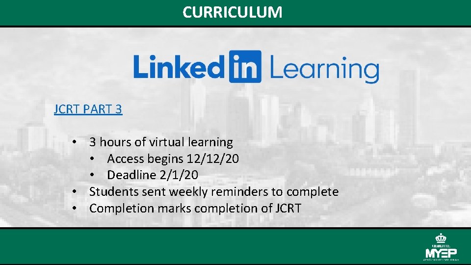 CURRICULUM JCRT PART 3 • 3 hours of virtual learning • Access begins 12/12/20