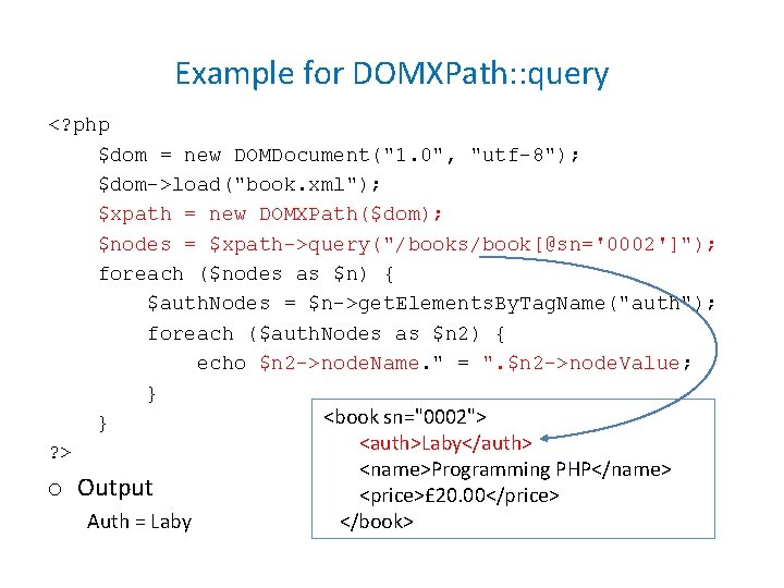 Example for DOMXPath: : query <? php $dom = new DOMDocument("1. 0", "utf-8"); $dom->load("book.