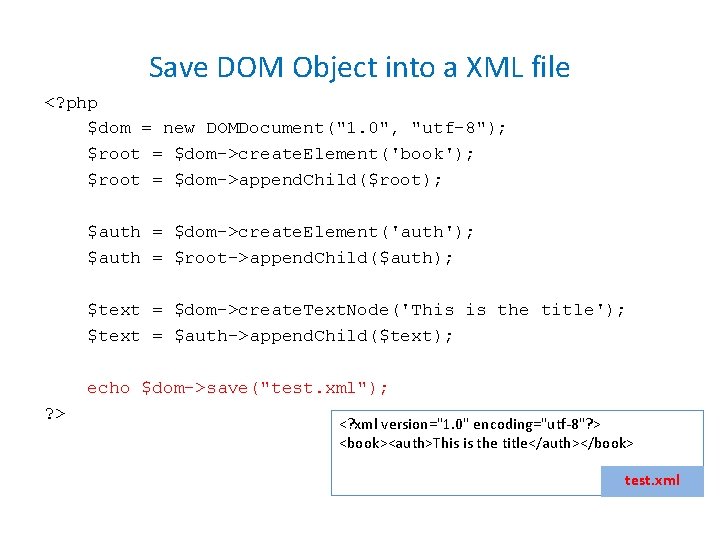 Save DOM Object into a XML file <? php $dom = new DOMDocument("1. 0",