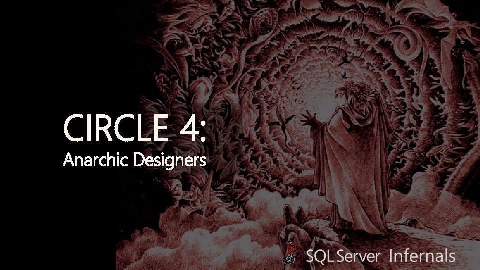 CIRCLE 4: Anarchic Designers 